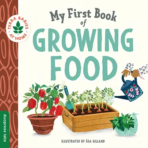[BGB-9781950500710] My First Book of Growing Food Children's Book